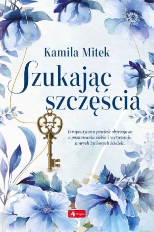 Szukając Szczęścia. Kamila Mitek